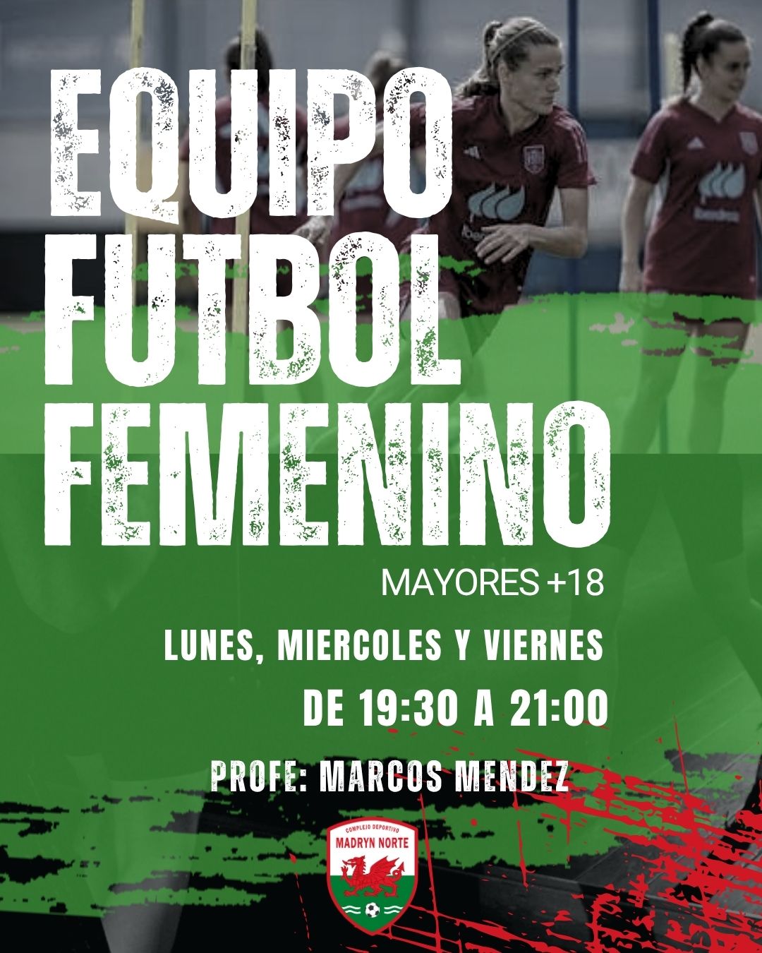 Equipo de fútbol femenino para mayores de 18 años en Madryn Norte
