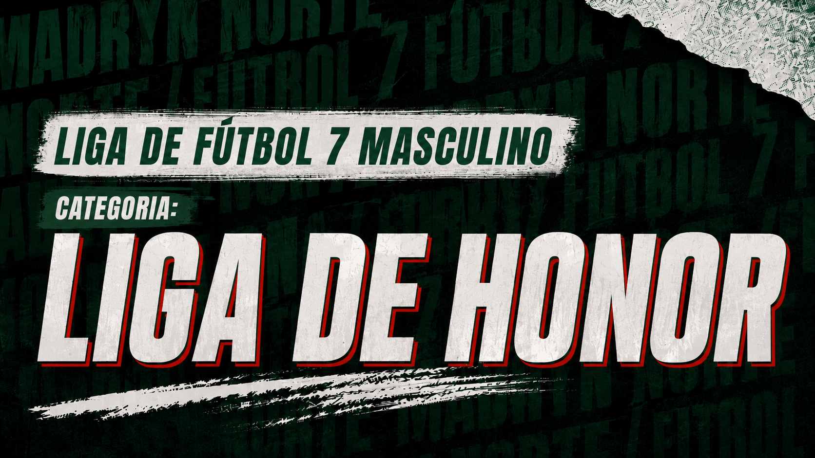 Liga de Fútbol 7 Masculino - Categoría Liga de Honor