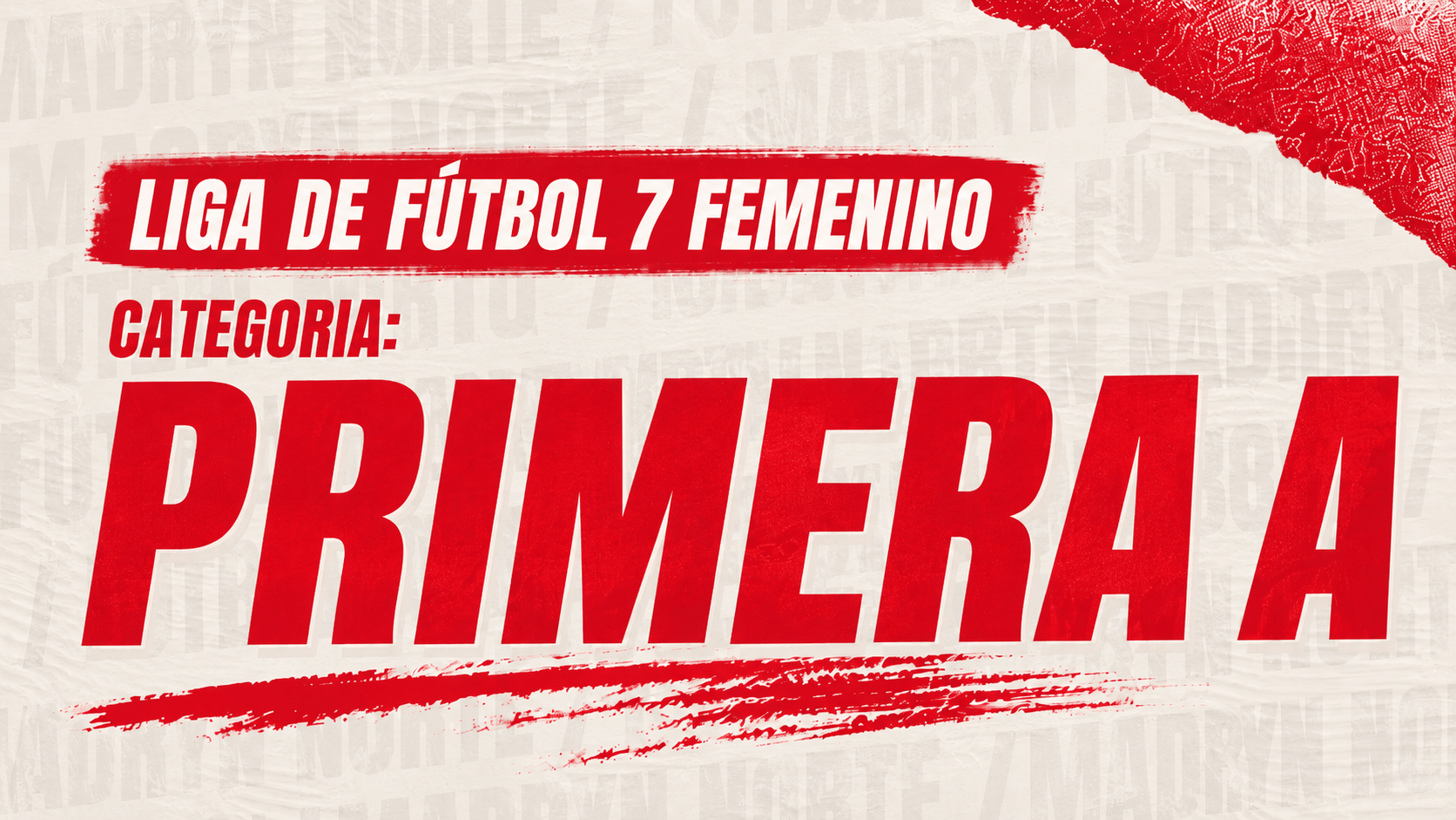 Liga de Fútbol 7 Femenino - Categoría Primera A