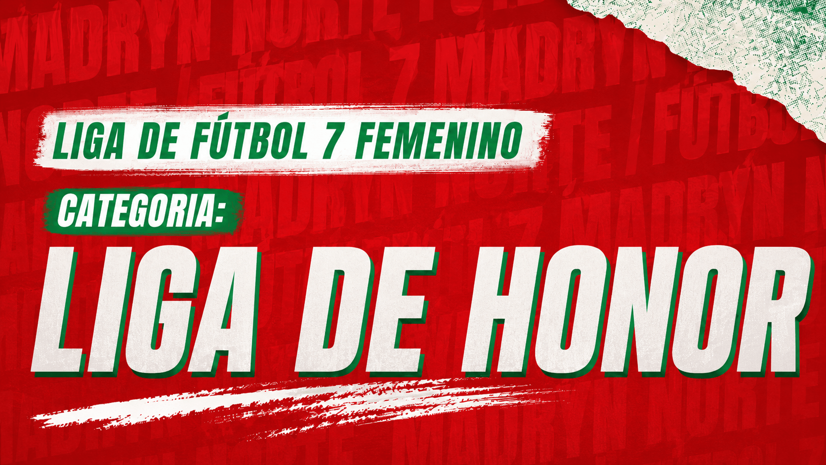 Liga de Fútbol 7 Femenino - Categoría Liga de Honor